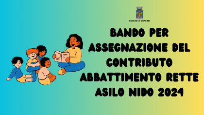 Bando per assegnazione del contributo per l'abbattimento delle rette degli asili nido. Anno educativo 2024-2025